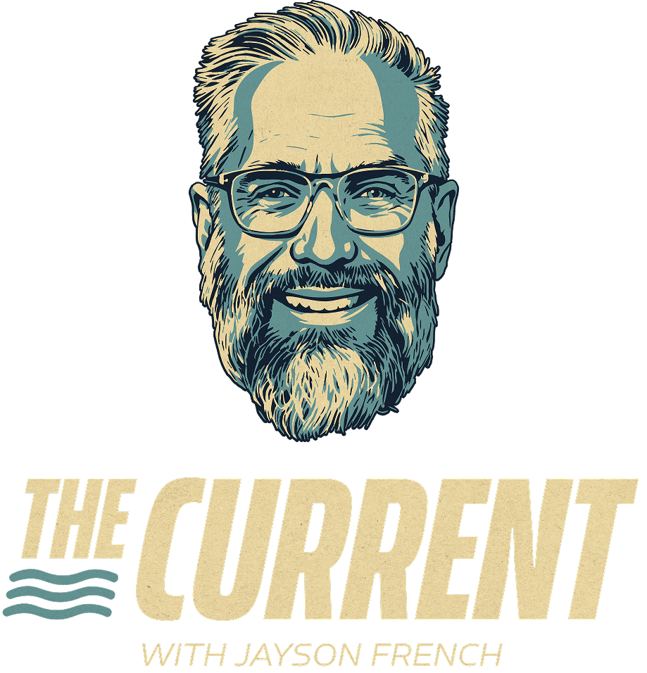 The Current with Jayson French